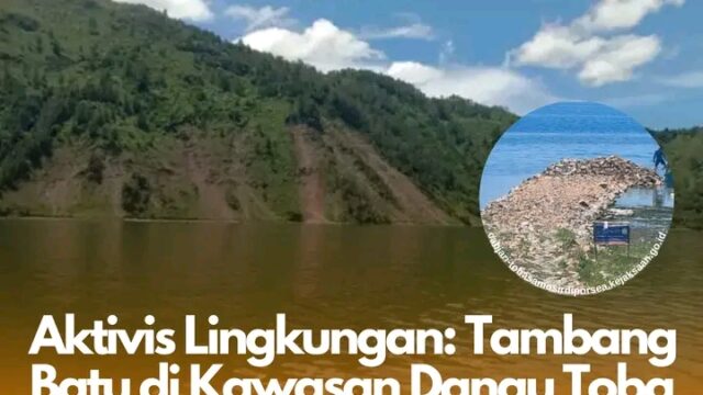 Aktivis Lingkungan: Tambang Batu di Kawasan Danau Toba Menyalahi Aturan